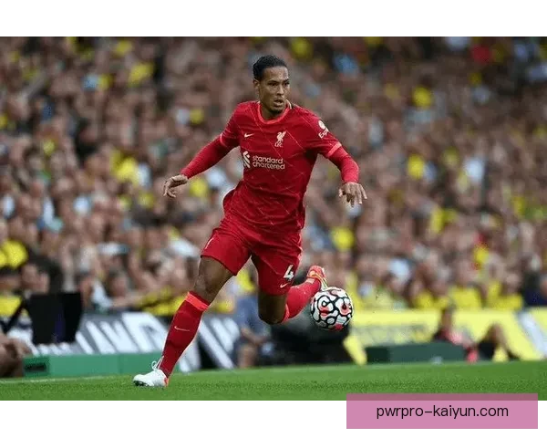 范戴克荣膺拦截王称号,表现稳健助力球队防线稳定 范戴克荣膺拦截王称号,表现稳健助力球队防线稳定